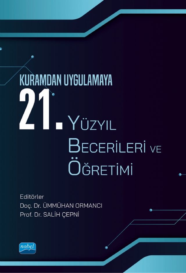 Nobel Kuramdan Uygulamaya 21. Yüzyıl Becerileri ve Öğretimi - Ümmühan Ormancı, Salih Çepni Nobel Akademi Yayınları