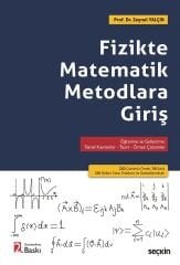 Seçkin Fizikte Matematik Metodlara Giriş 2. Baskı - Zeynel Yalçın Seçkin Yayınları