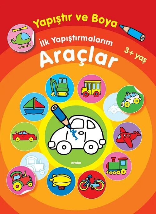 Yapıştır ve Boya - İlk Yapıştırmalarım Araçlar Parıltı Yayınları