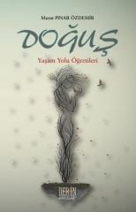 Derin Yayınları Doğuş, Yaşam Yolu Öğretileri - Murat Pınar Özdemir Derin Yayınları