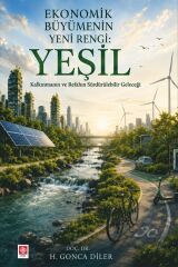 Ekin Ekonomik Büyümenin Yeni Rengi, Yeşil - H. Gonca Diler Ekin Yayınları