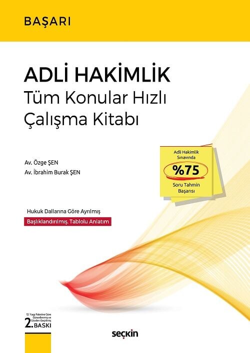 Seçkin BAŞARI Adli Hakimlik Tüm Konular Hızlı Çalışma Kitabı 2. Baskı - Özge Şen, İbrahim Burak Şen Seçkin Yayınları