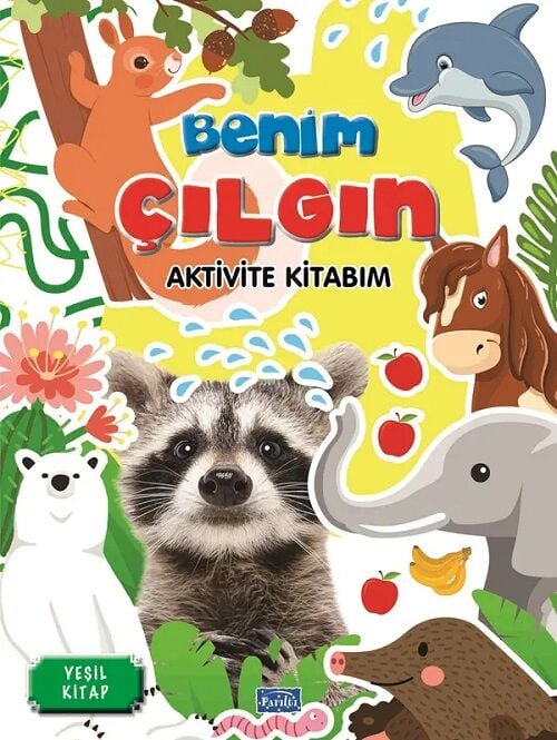 Benim Çılgın Aktivite Kitabım Yeşil Kitap Parıltı Yayınları
