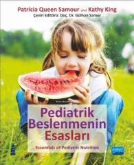 Nobel Pediatrik Beslenmenin Esasları - Gülhan Samur Nobel Akademi Yayınları
