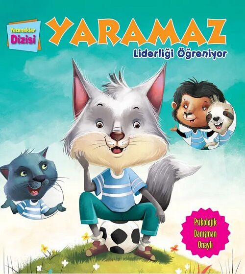 Yetenekler Dizisi - Yaramaz Liderliği Öğreniyor Parıltı Yayınları