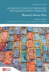 Pegem Klinik Ruh Sağlığı Psikolojik Danışmanlığının Temelleri - Mark S. Gerig Pegem Akademi Yayıncılık