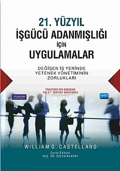 Nobel 21. Yüzyıl İşgücü Adanmışlığı İçin Uygulamalar - Özlem Kunday Nobel Akademi Yayınları