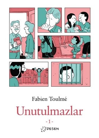 Unutulmazlar-1 - Fabien Toulmee Desen Yayınları