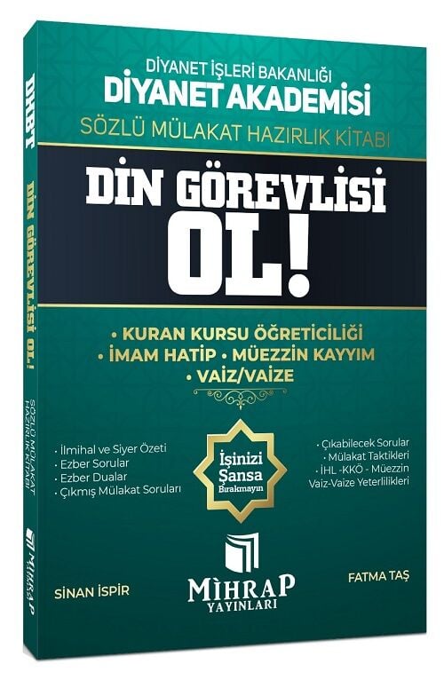 Mihrap Diyanet Akademisi Din Görevlisi Ol Sözlü Mülakat Hazırlık Kitabı - Sinan İspir, Fatma Taş Mihrap Yayınları